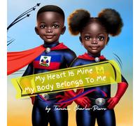 My Heart is Mine My Body Belongs To Me