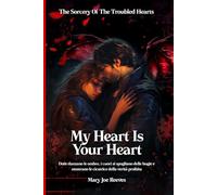 My Heart Is Your Heart: Dove danzano le ombre, i cuori si spogliano delle bugie e mostrano le cicatrici della verità proibita.