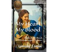 MY HEART MY BLOOD: Lands of my Blood, A Greystoke Legacy Volume, Book 1