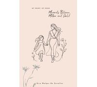 My Heart, My Home: Moments Between Mother and Child