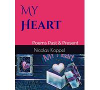 My Heart: Past & Present
