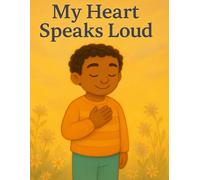 My Heart Speaks Loud