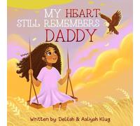 My Heart Still Remembers Daddy