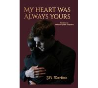My Heart Was Always Yours