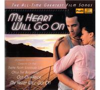 VARIOUS ARTISTS My Heart Will Go on: All-Time Greatest Film / Various (CD)
