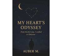 My Heart's Odyssey: From the first step, I walked to Oblivion.