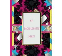 My Hens Night: 80s Retro themed Bachelorette Party Keepsake Book with Fun Games, Scavenger Hunt, and Memory Pages for Hens Nights, Bridal Showers, and Bride-to-Be Celebrations