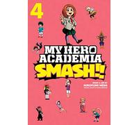 My Hero Academia: Smash!!, Vol. 4: Volume 4