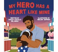 My Hero Has a Heart Like Mine