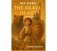 My Hero: The Brave Heart Volume Two