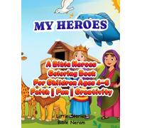 My Heroes Bible: A Bible Heroes Coloring Book For Kids Ages 4-8 Faith • Fun • Creativity