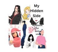 My Hidden Side: Notebook for your daily use