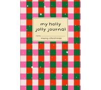 My Holly Jolly Journal: A 6x9 Holiday Notebook | 120 Lined Pages | Snowy Pink & Green Plaid Edition | Holiday Gift