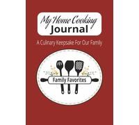 My Home Cooking Journal: Blank Cookbook | Fill in Your Favorite Recipes
