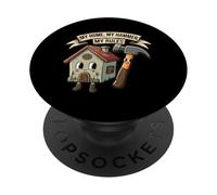My Home My Hammer My Rules Funny Homeowner Handyman Design PopSockets PopGrip Adesivo