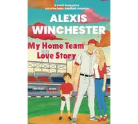 My Home Team Love Story: A small town spicy surprise baby baseball romance