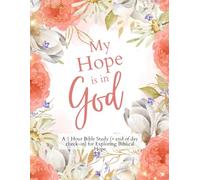 My Hope is in God: A 1-Hour Bible Study for Exploring Biblical Hope
