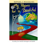 My Hopes for a Beautiful Day