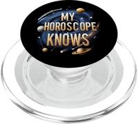 My Horoscope Knows Funny Astrology Space Stars PopSockets PopGrip per MagSafe