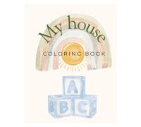 My House Coloring Book: Simple and Easy Coloring Pages