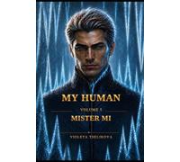 My Human: Volume 5: Mister Mi