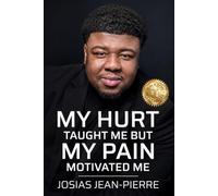 My Hurt Taught Me, But My Pain Motivated Me