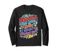My Husband Has Great Taste I Would've Picked Me Too Maglia a Manica