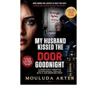My Husband Kissed the Door Goodnight