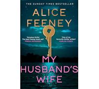 My Husband's Wife (Special Limited Edition): From The Sunday Times bestselling Author Of Beautiful Ugly And His & Hers