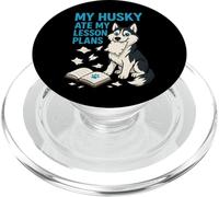 My Husky ha mangiato i miei piani di lezione Insegnante Amanti dei cani PopSockets PopGrip per MagSafe