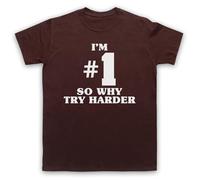 My Icon Art & Clothing Maglietta da uomo con scritta "I'm Number 1 So Why Try Harder Fat DJ Big Beat Slogan Slim, Marrone, L