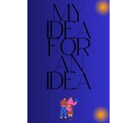 My Idea For An Idea: My ideas for myself, thoughts