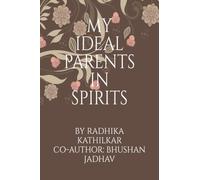 My Ideal Parents In Spirits: The Courage That Gave Millions The Right To Dream