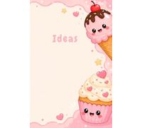 My Ideas Journal: Kawaii dessert lined notebook A5 - ice cream, donut & boba - 66 pages - Cute aesthetic gift for girls & students