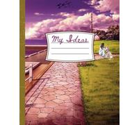 My Ideas Notebook, Before Sunset: 8x10 College Ruled, for girls, teens, women, coworker, gifts