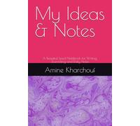 My Ideas & Notes: A Beautiful Lined Notebook for Writing, Journaling and Daily Notes