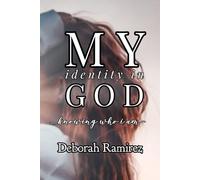 My Identity in God Knowing who I am