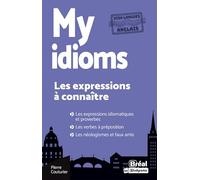 My idioms: Les expressions à connaître en anglais