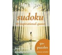 My Ikigai Sudoku puzzles & inspirational quotes: 50+ Sudoku Puzzles for Adults with Ikigai Inspirational Quotes | Brain Games to help create focus & mindfulness | solutions included