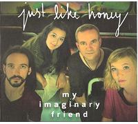 My Imaginary Friend Just Like Honey CD