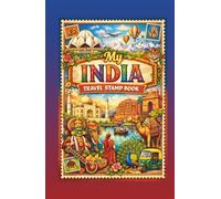 My India Travel Stamp Book: Travel Journal Stamp Book for Collecting Memories and Stamp at Train Stations and Other Places, Trip Stamp Passport and Keepsake