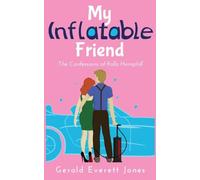 My Inflatable Friend: The Confessions of Rollo Hemphill: 1