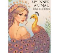 My Inner Animal - Coloring Book of Calm & Self-Discovery