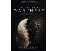 My Inner Darkness: 20 Shadows You Must Face Before You Become Free