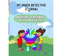 My Inner Detective Journal: Making Friends With Myself