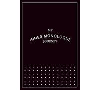 My Inner Monologue Journey - Lined Simple Minimal Journal Notebook, (Black), 120 Pages, for Men & Women, Daily Journaling