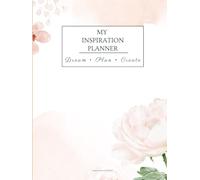 My Inspiration Planner: Dream • Plan • Create