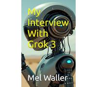 My Interview With Grok 3