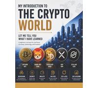 My Intro to the Crypto World: Let Me Tell You What I Have Learned