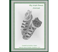 My Irish Dance Journal - 8x10 GRAYSCALE